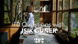 10 Questions with Işık Güner
