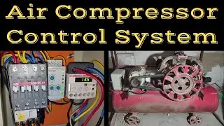 Air Compressor Control System | How to Build Air Compressor Controller | Air Compressor |