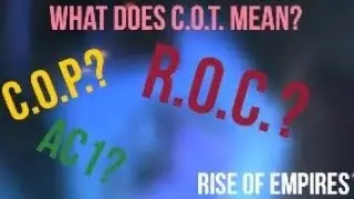 A TINY GUIDE TO RISE OF EMPIRES ACRONYMS | RISE OF EMPIRES | NEW START - 2022 | GAMEPLAY & TIPS