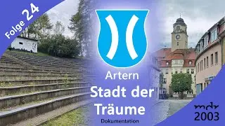 Artern - Stadt der Träume - Folge 24 // Kyffhäuserkreis // Thüringen