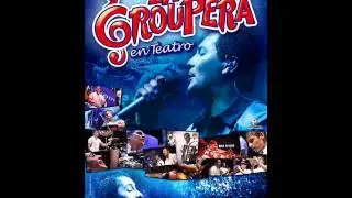 la groupera  - entre el amor y el odio