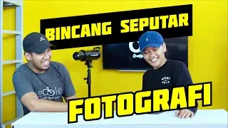 Podcast Fotografi | Bincang Santai seputar fotografi bersama Creatip Story