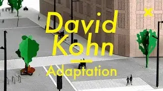 David Kohn, Adaptation, London