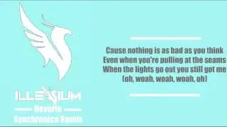 Illenium - Reverie ft. King Deco (Synchronice Remix) [Lyrics]