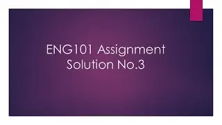 ENG101 Assignment Solution No3