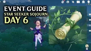 Day 6 Star Seeker Sojourn Event Guide | Genshin Impact