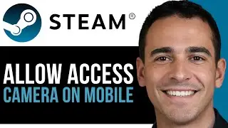 NEW! How To Allow Steam To Access Camera on Mobile | Simple Guide