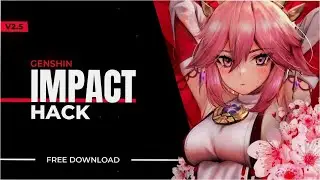 GENSHIN IMPACT HACK | UNDETECTED | MOD MENU | WORK | FREE DOWNLOAD GENSHIN CHEAT 2022