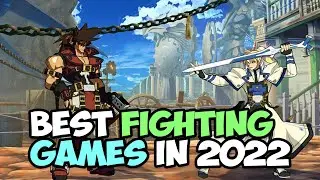 Your Guide To The Best Fighting Games of 2022