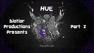 Diotior Productions Plays Hue - Part 2