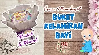 Tutorial Cara Membuat Buket Kelahiran Bayi || @QQCraft