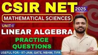 Linear algebra practice questions | CSIR NET linear algebra important questions | PYQ's