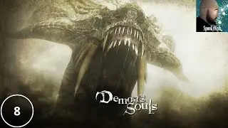Demon's Souls Part 8 (Twitch Archive)