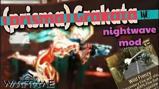 Warframe - WILD FRENZY feat. PRISMA GRAKATA