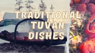 Traditional Tuvan dishes