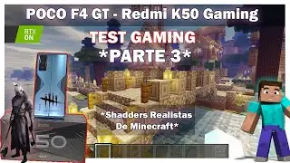 Jugando MINECRAFT REALISTA En El Poco F4 GT Y MAS ! Redmi K50 Gaming Test Gaming ! Parte 3