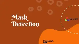 OpenCv Project Mask Detection using Haar Casacde | OpenCV | DevIncept |
