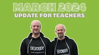 March 2024 update for teachers