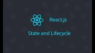 React.js State and Lifecycle
