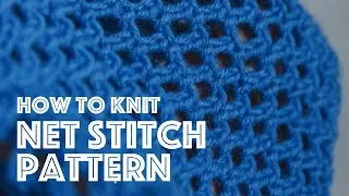 Easy Net Stitch Pattern in Video Tutorial