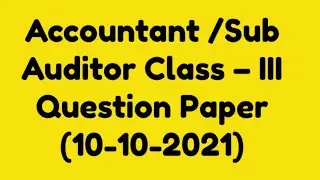 Accountant /Sub Auditor Class – III  Question Paper 10-10-2021 ફક્ત પ્રશ્નપત્ર છે પેપર સોલ્યુશન નથી