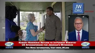 WHHI NEWS | Robert Hendriks: Return to In-Person Ministry | Jehovah’s Witnesses | JW.org | WHHITV