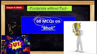 Top 60 MCQs of Bholi for Term 2 |CBSE Class 10| Footprints without Feet Chapter 9 MCQs