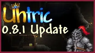 Terraria: Uhtric Mod 0.8.1 Update