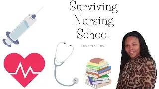 Nursing School First Year Tips | Surviving Nursing School