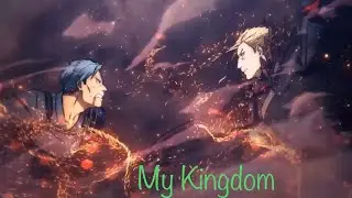My Kingdom - [Anime Mix]