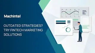Why You Need Fintech Marketing Solutions Today