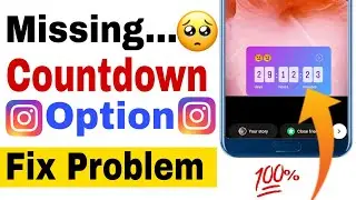 How to fix instagram story countdown feature missing problem || Countdown Option Not Available