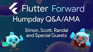Humpday Q&A/AMA :: Flutter Forward Special :: 25th Jan 23 : 