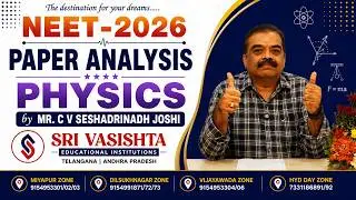 NEET UG 2026 Physics Paper Analysis by our Senior Faculty - Mr. C V Seshadrinadh Joshi, Miyapur Zone
