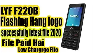 LYF JIo F220B flashing Hang Logo QFile successfully letest file 2020