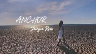 Jeorgia Rose - Anchor (Official Lyric Video)