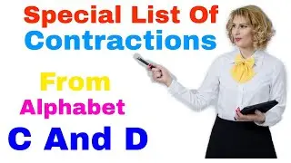 Special Contractions / Special List Of Contractions - From Alphabet C And D - Shorthand Contractions