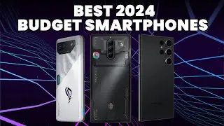 Best Budget Smartphones 2024