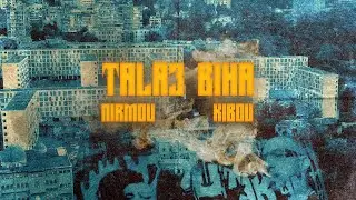 Nirmou  - Tala3 biha ft Kibou