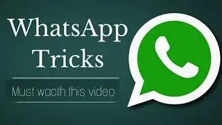 || WHATSAPP SECRET  TRICKS ||