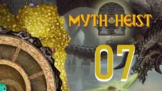 Myth Heist Episode 7: The Heist