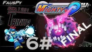 6# Mighty No. 9 - Финал