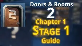 Doors & Rooms 2 - Chapter 1 Stage 1