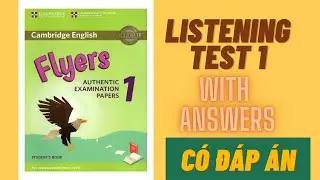 Flyers 1 Listening Test 1 Authentic Examination Papers | Có Đáp Án | Yêu Tiếng Anh