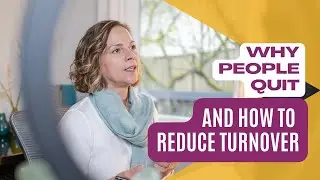 Why People Quit & How to Reduce Turnover