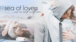 Sea of Lovers | Noora & William [#8]
