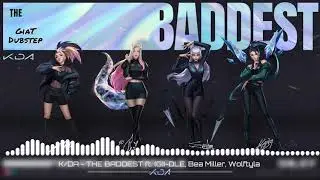 KDA - THE BADDEST ft. (G)I-DLE Bea Miller Wolftyla