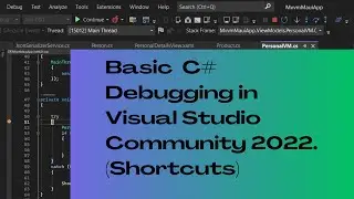 How to Debug C#(csharp) Code Using Visual Studio Community.