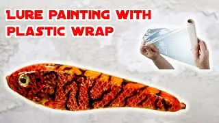 Learn How to Paint Lures with Plastic Kitchen Wrap
