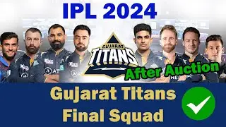 🏆IPL 2024 Gujarat Titans Final full squad ✅ GT squad 2024 | GT New Squad Player List
